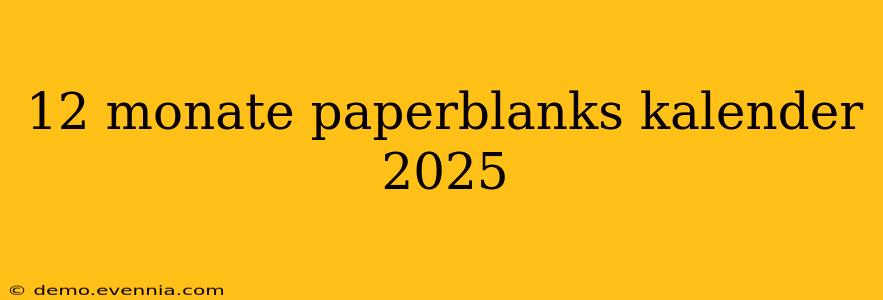 12 monate paperblanks kalender 2025