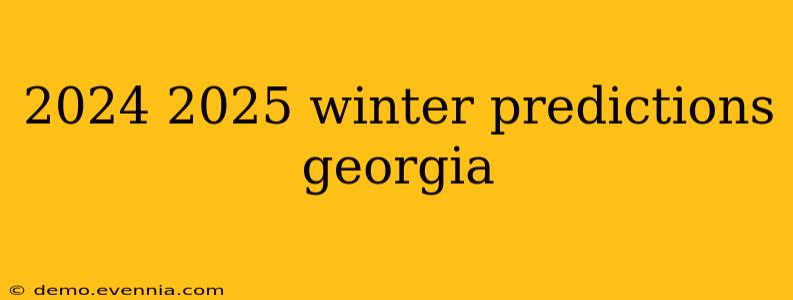 2024 2025 winter predictions georgia