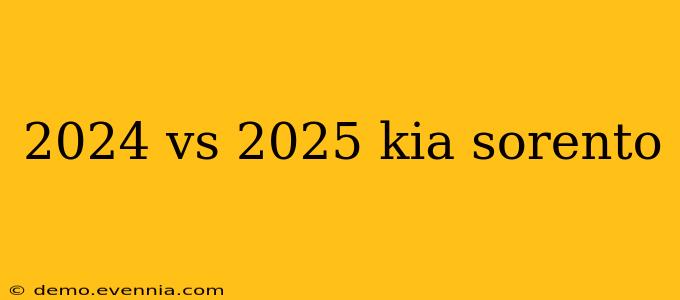 2024 vs 2025 kia sorento