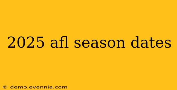 2025 afl season dates