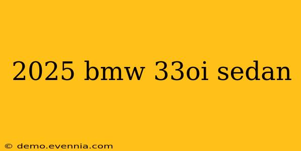 2025 bmw 33oi sedan