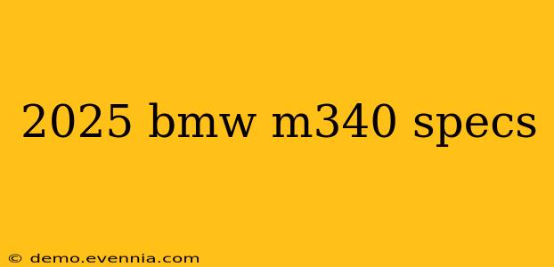 2025 bmw m340 specs