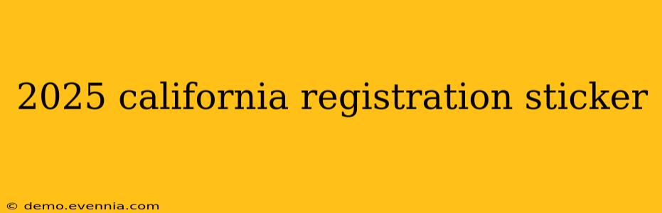 2025 california registration sticker