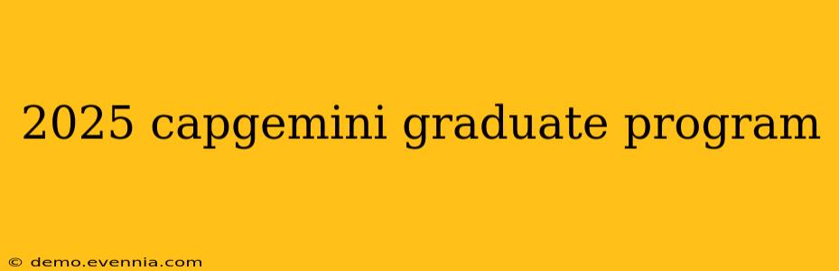 2025 capgemini graduate program