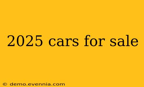 2025 cars for sale