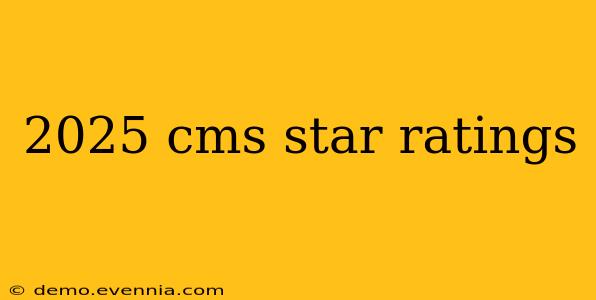 2025 cms star ratings