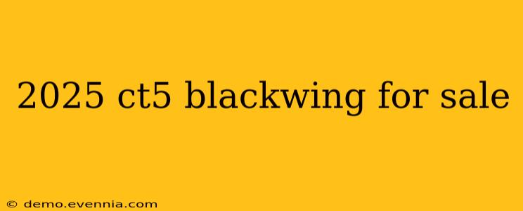 2025 ct5 blackwing for sale