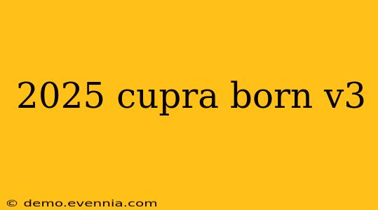 2025 cupra born v3