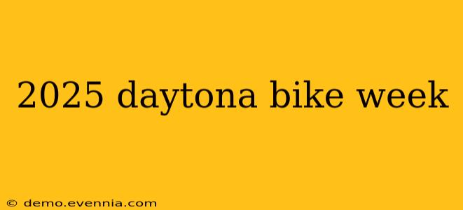 2025 daytona bike week