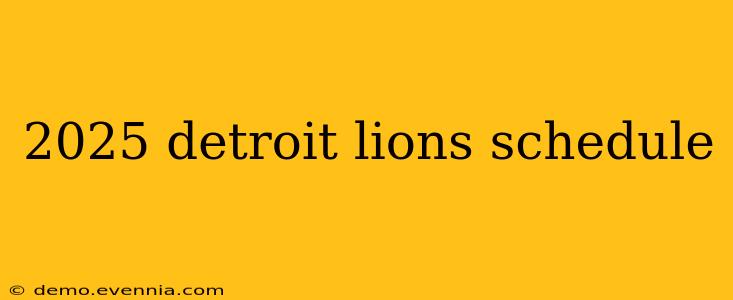 2025 detroit lions schedule