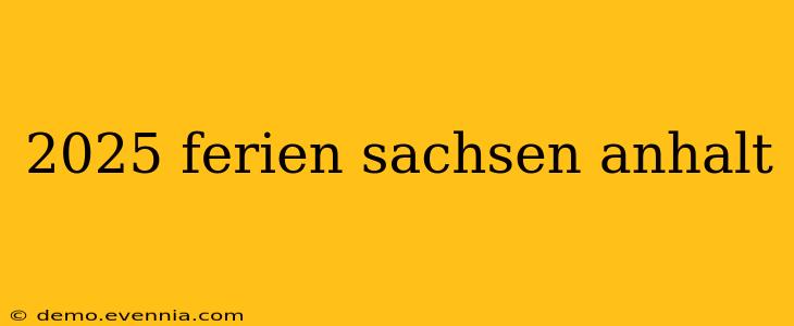 2025 ferien sachsen anhalt