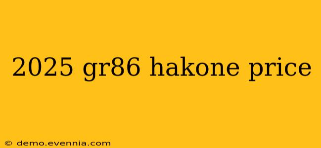 2025 gr86 hakone price