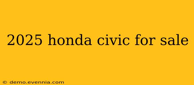 2025 honda civic for sale