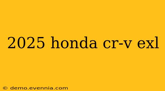 2025 honda cr-v exl