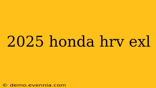 2025 honda hrv exl