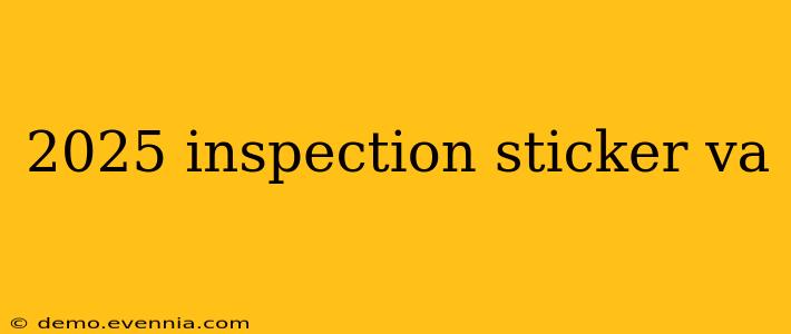 2025 inspection sticker va