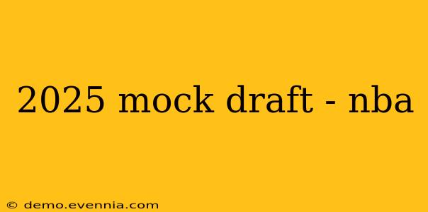 2025 mock draft - nba