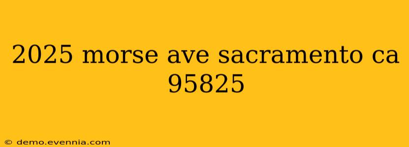 2025 morse ave sacramento ca 95825