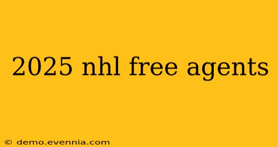 2025 nhl free agents