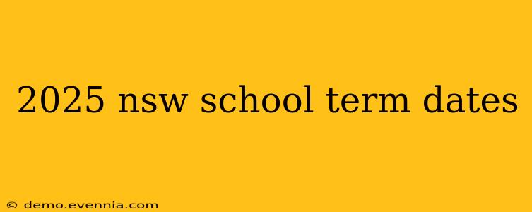 2025 nsw school term dates