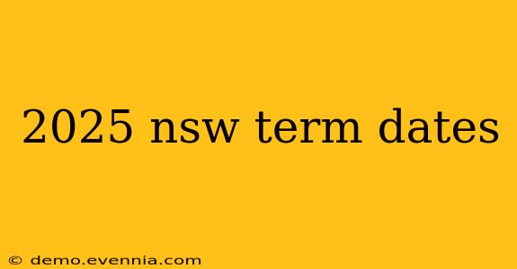 2025 nsw term dates