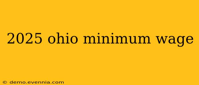 2025 ohio minimum wage