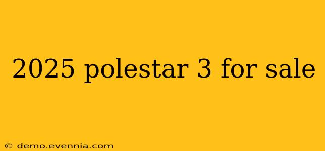 2025 polestar 3 for sale