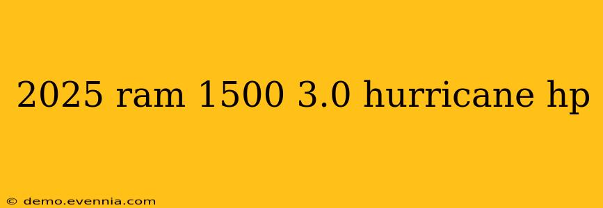 2025 ram 1500 3.0 hurricane hp