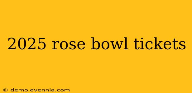 2025 rose bowl tickets