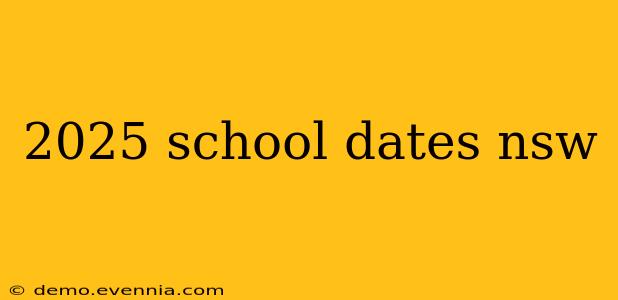 2025 school dates nsw