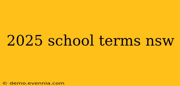 2025 school terms nsw