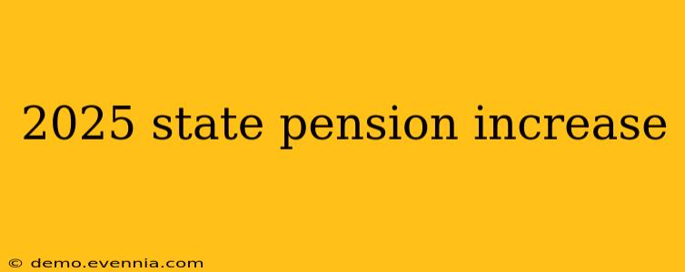 2025 state pension increase