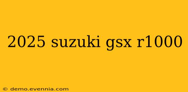 2025 suzuki gsx r1000