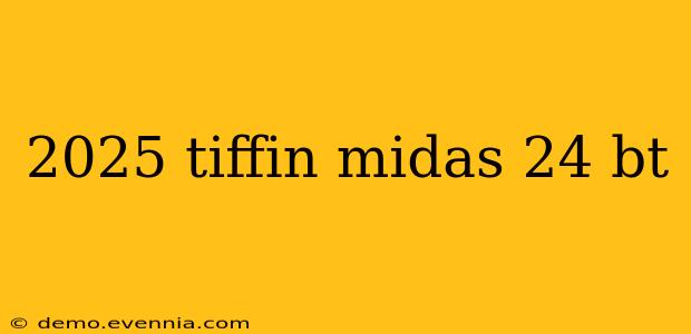 2025 tiffin midas 24 bt