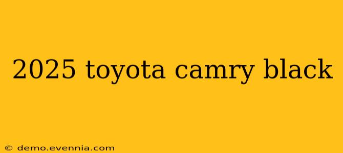 2025 toyota camry black