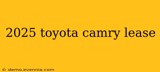 2025 toyota camry lease