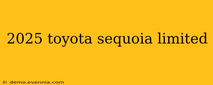 2025 toyota sequoia limited