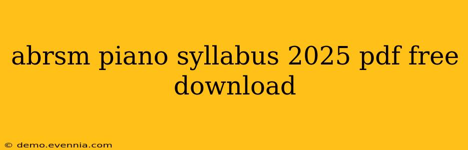 abrsm piano syllabus 2025 pdf free download