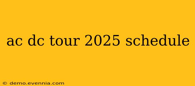 ac dc tour 2025 schedule