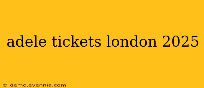 adele tickets london 2025