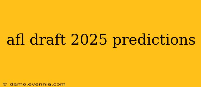 afl draft 2025 predictions