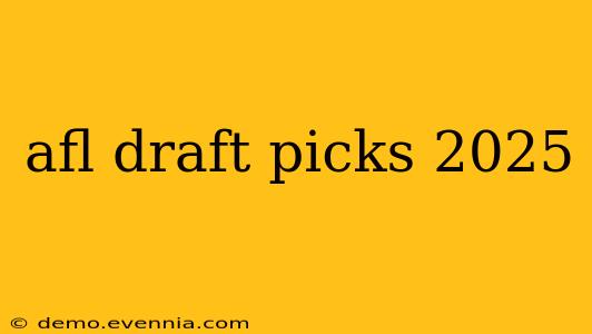 afl draft picks 2025