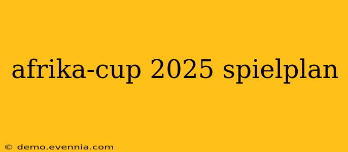 afrika-cup 2025 spielplan