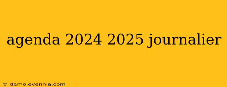 agenda 2024 2025 journalier