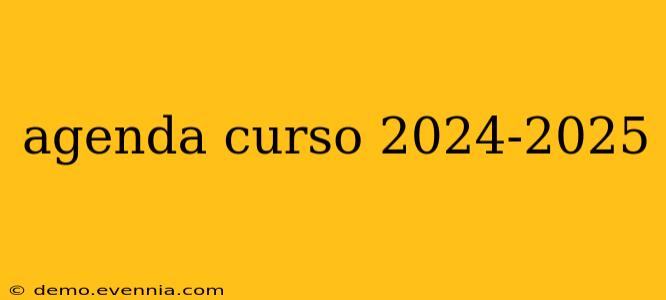 agenda curso 2024-2025