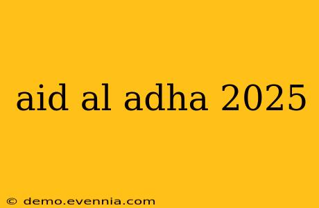 aid al adha 2025