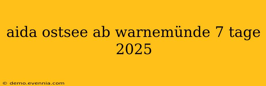 aida ostsee ab warnemünde 7 tage 2025