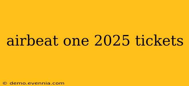 airbeat one 2025 tickets