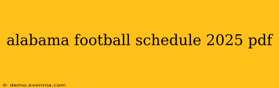 alabama football schedule 2025 pdf