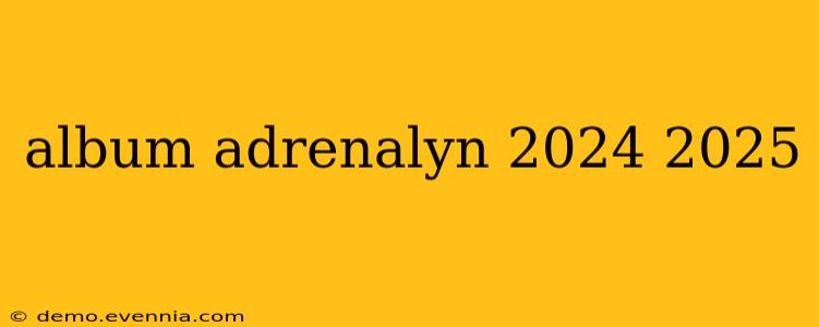 album adrenalyn 2024 2025